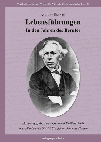 August Ebrard. Lebensführungen