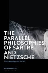The Parallel Philosophies of Sartre and Nietzsche