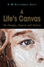 A Life's Canvas