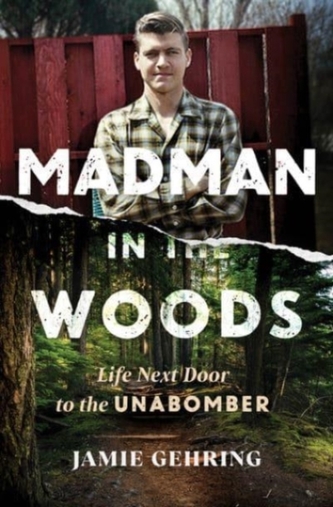 Madman in the Woods
