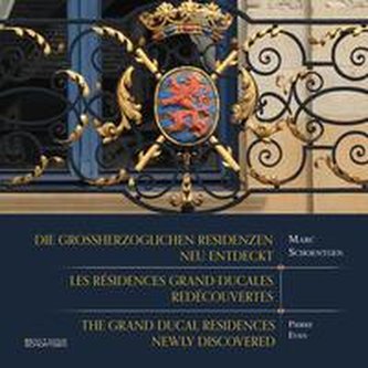 Die großherzoglichen Residenzen - neu entdeckt