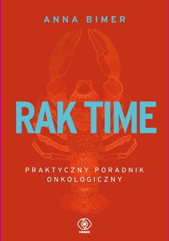 Rak time Praktyczny poradnik onkologiczny