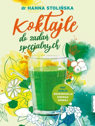 Koktajle do zadań specjalnych Koktajle do zadań specjalnych