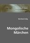 Mongolische Märchen