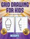Step by step drawing book (Grid drawing for kids - Desserts): This book teaches kids how to draw using grids