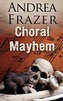 Choral Mayhem