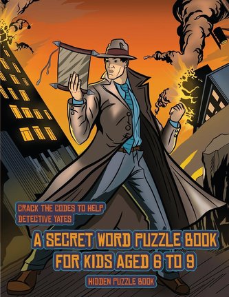 Hidden Puzzle Book (Detective Yates and the Lost Book): Detective Yates is searching for a very special book. Follow the clues o