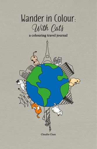 Wander in Colour: With Cats - A Colouring Travel Journal