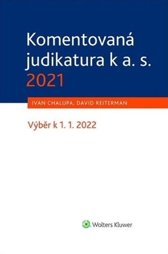 Komentovaná judikatura k a. s. 2021