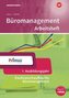 Büromanagement 1. Ausbildungsjahr: Arbeitsheft