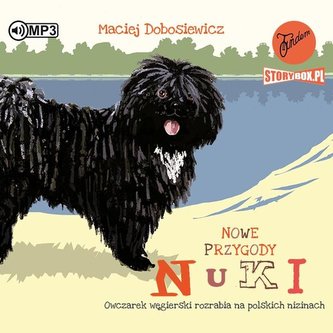 Nowe przygody Nuki Owczarek węgierski rozrabia na polskich nizinach Nowe przygody Nuki Owczarek węgierski rozrabia na polskich nizinach