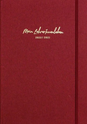 die.Organizer »Mein LehrerInnenleben« 2022/2023 Organizer mit Leineneinband in Bordeaux, DIN A4