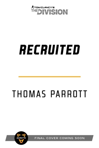 Tom Clancy's The Division: Recruited