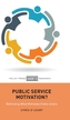 Public Service Motivation?