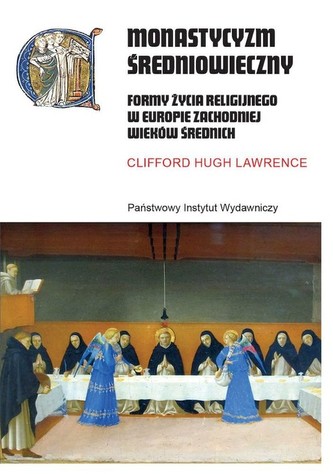 Monastycyzm średniowieczny Monastycyzm średniowieczny