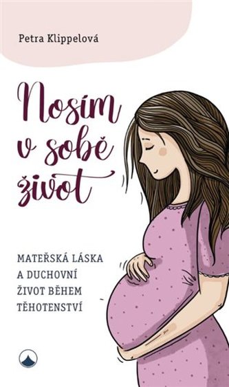 Nosím v sobě život Nosím v sobě život