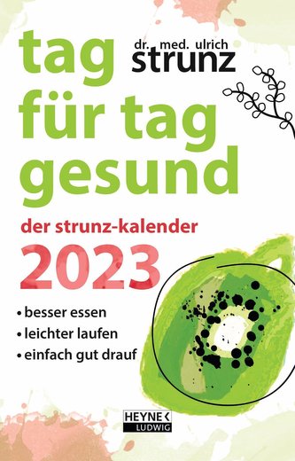Tag für Tag gesund - Der Strunz-Kalender 2023
