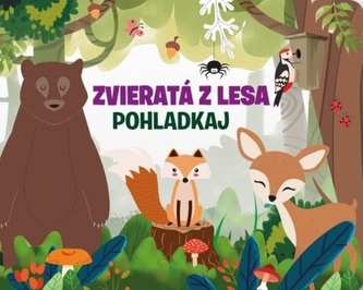 Zvieratá z lesa – Pohladkaj