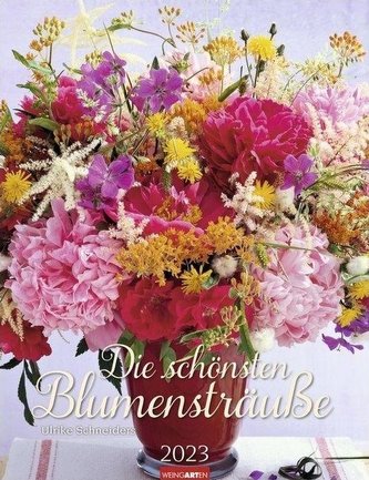 Die schönsten Blumensträuße - Kalender 2023