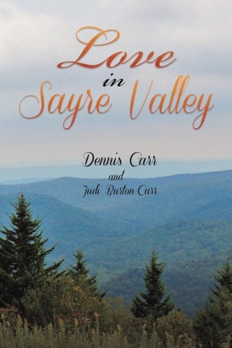 LOVE IN SAYRE VALLEY