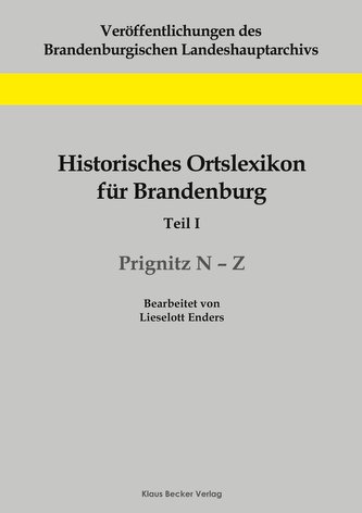 Historisches Ortslexikon für Brandenburg, Teil I, Prignitz N-Z