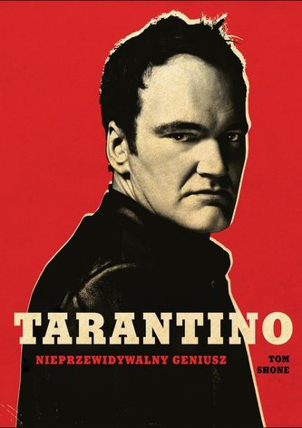 Tarantino Nieprzewidywalny geniusz