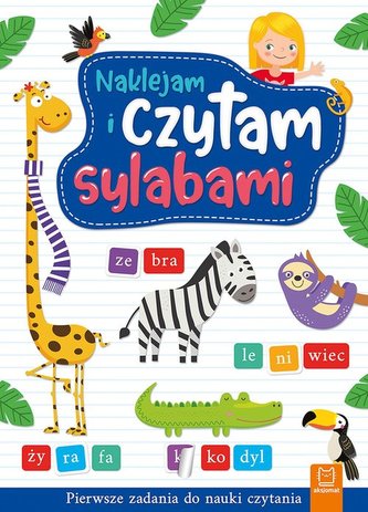 Naklejam i czytam sylabami Pierwsze zadania do nauki czytania Naklejam i czytam sylabami Pierwsze zadania do nauki czytania