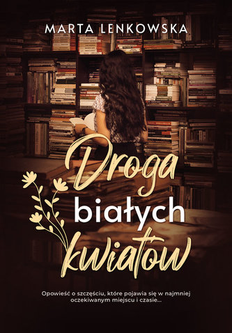Droga białych kwiatów Droga białych kwiatów