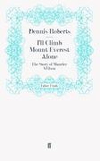 I'll Climb Mount Everest Alone