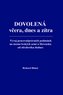 Dovolená včera, dnes a zítra