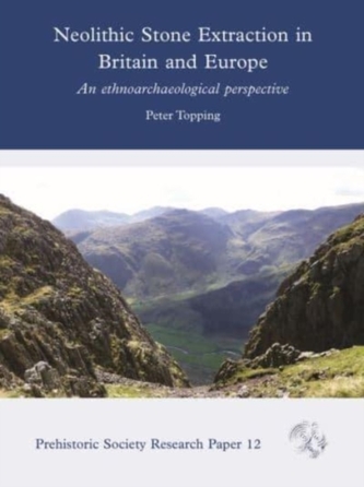 Neolithic Stone Extraction in Britain and Europe