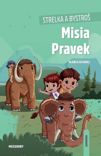 Strelka a Bystroš: Misia Pravek Strelka a Bystroš: Misia Pravek