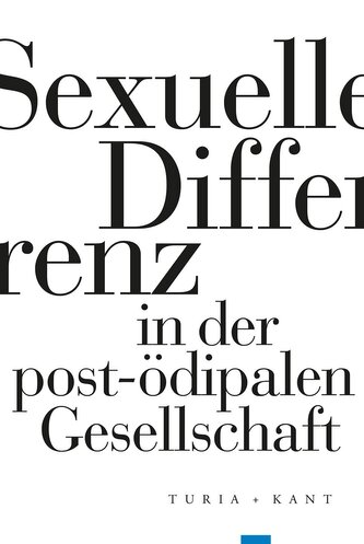 Sexuelle Differenz in der post-ödipalen Gesellschaft 02