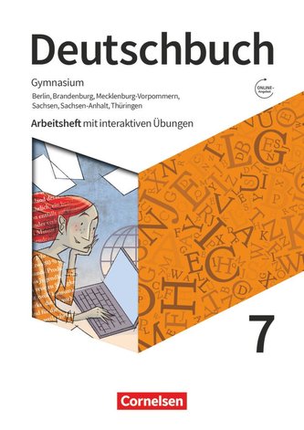 Deutschbuch Gymnasium 7. Schuljahr - Berlin, Brandenburg, Mecklenburg-Vorpommern, Sachsen, Sachsen-Anhalt und Thüringen - Arbeit