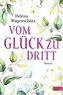 Vom Glück zu dritt