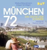 München 72. Ein deutscher Sommer