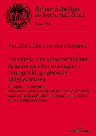 Die unions- und völkerrechtlichen Reaktionsmechanismen gegen vertragswidrig agierende Mitgliedstaaten