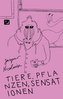 Tiere, Pflanzen, Sensationen