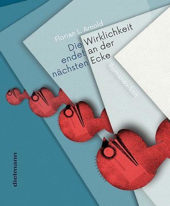 DIE WIRKLICHKEIT ENDET AN DER NA¨CHSTEN ECKE