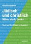 Jüdisch und christlich Näher als du denkst