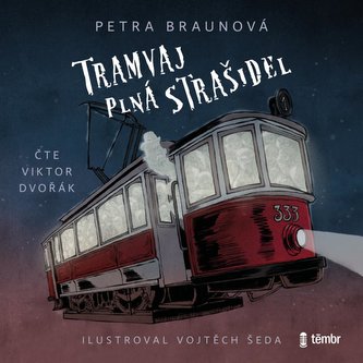 Tramvaj plná strašidel - audioknihovna Tramvaj plná strašidel - audioknihovna