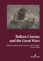Balkan Cinema and the Great Wars