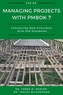 Managing Projects with PMBOK 7