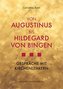 Von Augustinus bis Hildegard von Bingen