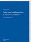 From State Socialism to Post-Communist Capitalism