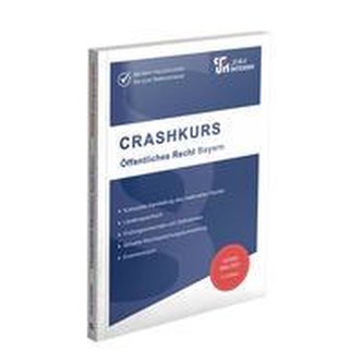 CRASHKURS Öffentliches Recht - Bayern