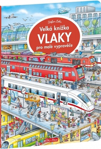 Velká knížka Vlaky pro malé vypravěče Velká knížka Vlaky pro malé vypravěče