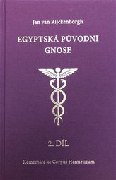 Egyptská původní gnose 2.díl