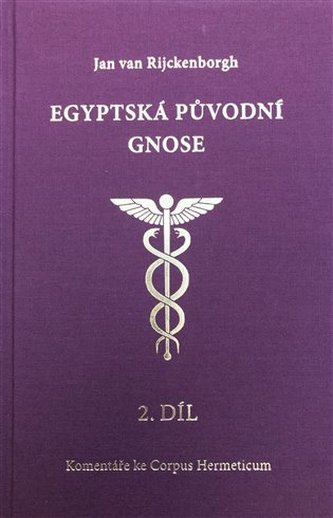 Egyptská původní gnose 2.díl