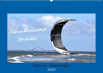 Fehmarnsund Brücke (Wandkalender 2022 DIN A2 quer)